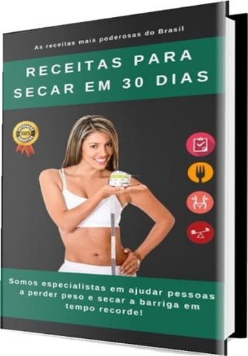 Receitas Para Secar em 30 Dias 2.0 Qual o Melhor Curso