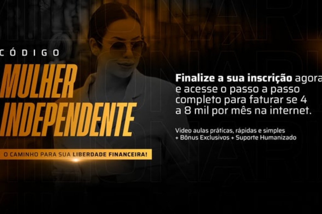 "Transforme Sua Vida com o Código Mulher Independente de Suelen Mello" Qual o Melhor Curso