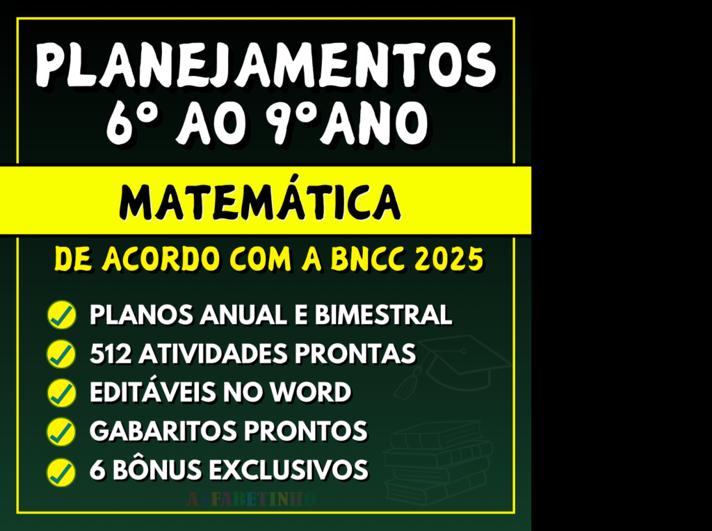 MATEMÁTICA - Planejamentos do 6º ao 9º ano - BNCC 2025 Qual o Melhor Curso