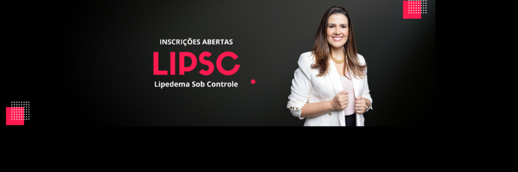 Revitalize Seu Corpo com a Mentoria Lipsc Lipedema Sob Controle: A Jornada Inovadora de Ana Mungioli Qual o Melhor Curso