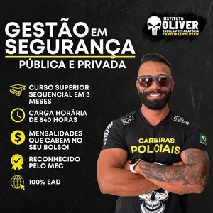Curso Superior Sequencial de Gestão em Segurança Pública e Privada EAD em 3 MESES - Instituto Óliver Qual o Melhor Curso