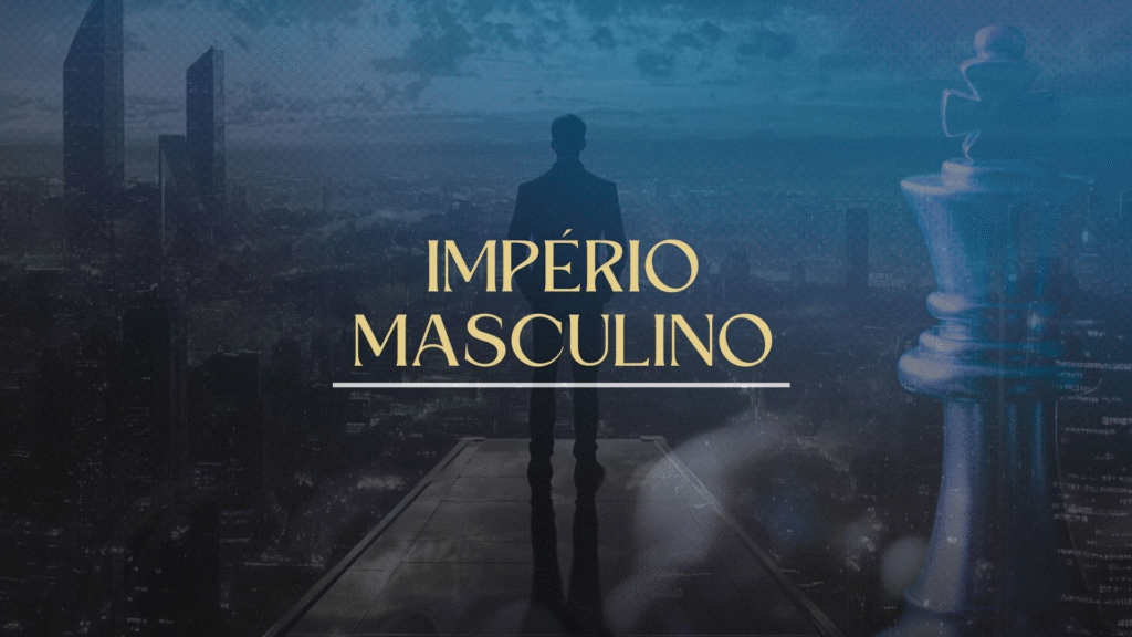 Protocolo Império Masculino Depoimentos Reais: Vale a Pena Investir? Qual o Melhor Curso